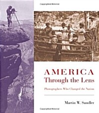 America Through The Lens (School & Library)