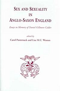 Sex And Sexuality In Anglo-saxon England (Hardcover)
