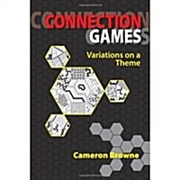 Connection Games: Variations on a Theme (Paperback)