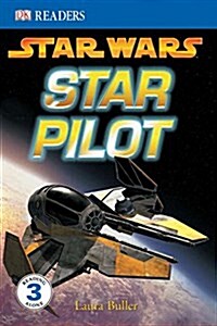 DK Readers L3: Star Wars: Star Pilot (Paperback, American)