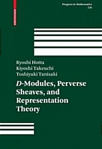 D-Modules, Perverse Sheaves, And Representation Theory (Hardcover, 1st)