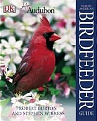 Audubon North American Birdfeeder Guide (Hardcover)