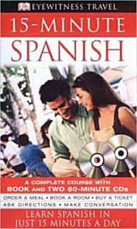 DK Eyewitness Travel 15-Minute Spanish (Compact Disc, Paperback)