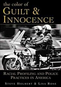 The Color Of Guilt And Innocence (Paperback)