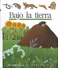 Bajo LA Tierra/Beneath the Earths Surface (Hardcover, Spiral)