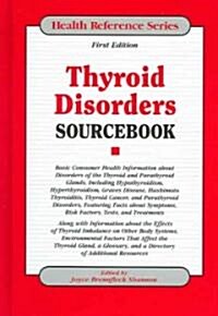 Thyroid Disorders Sourcebook (Hardcover, 1st)