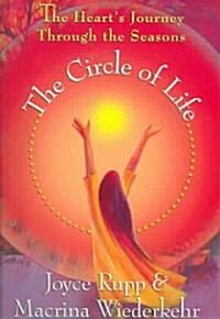 The Circle of Life: The Hearts Journey Through the Seasons (Paperback)