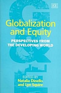 Globalization and Equity : Perspectives from the Developing World (Hardcover)