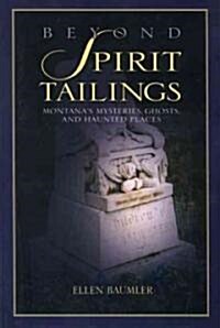 Beyond Spirit Tailings (Paperback)