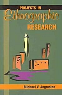 Projects in Ethnographic Research (Paperback)