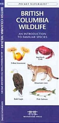 British Columbia Wildlife: A Folding Pocket Guide to Familiar Animals (Paperback, 2)