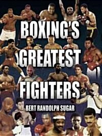 Boxings Greatest Fighters (Paperback)