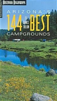 Arizonas Best 144 Campgrounds (Paperback)
