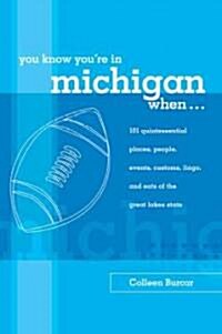 You Know Youre In Michigan When (Paperback)