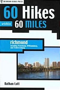 60 Hikes Within 60 Miles, Richmond (Paperback)