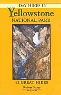 Day Hikes in Yellowstone National Park (Paperback, 4)