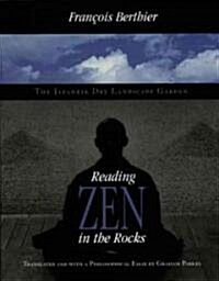 Reading Zen in the Rocks: The Japanese Dry Landscape Garden (Paperback)