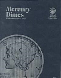 Coin Folders Dimes: Mercury, 1916-1945 (Hardcover)