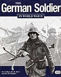 The German Soldier in World War II (Hardcover)