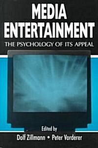 Media Entertainment: The Psychology of Its Appeal (Paperback)
