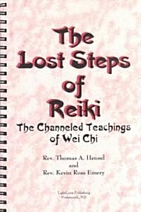 The Lost Steps of Reiki (Paperback, Spiral)