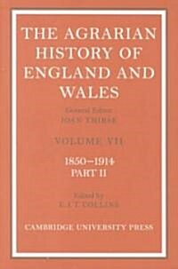 The Agrarian History of England and Wales 2 Volume Hardback Set: Volume 7, 1850-1914 (Hardcover)