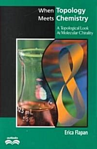 When Topology Meets Chemistry : A Topological Look at Molecular Chirality (Paperback)