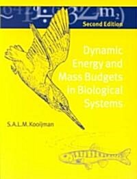 Dynamic Energy and Mass Budgets in Biological Systems (Paperback, 2 Rev ed)