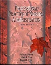 Professional Practice of Nursing Administration (Paperback, 3, Revised)