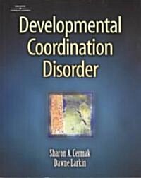 Developmental Coordination Disorder (Paperback)