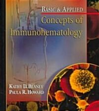 Basic & Applied Concepts of Immunohematology (Hardcover)