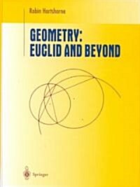 Geometry: Euclid and Beyond (Hardcover, Corrected 2000.)