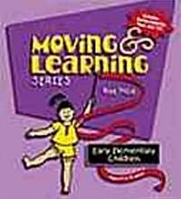 Moving & Learning Early Elementary Children (Hardcover, PCK)