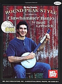 Round Peak Style Clawhammer Banjo [With CD] (Paperback)