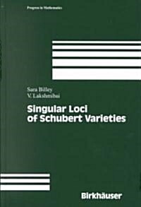 Singular Loci of Schubert Varieties (Hardcover)