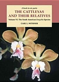 The Cattleyas and Their Relatives (Hardcover)