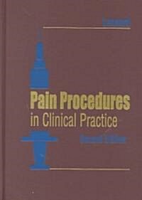 Pain Procedures in Clinical Practice (Hardcover, 2nd, Subsequent)