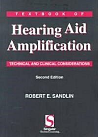 Textbook of Hearing Aid Amplification (Paperback, 2nd, Subsequent)