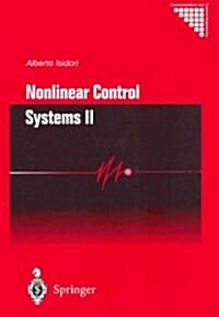 Nonlinear Control Systems II (Hardcover, 1999 ed.)