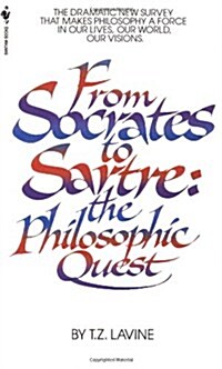From Socrates to Sartre: The Philosophic Quest (Mass Market Paperback)