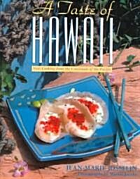 A Taste of Hawaii: New Cooking from the Crossroads of the Pacific (Paperback, Revised)