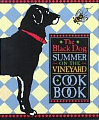 The Black Dog Summer on the Vineyard Cookbook (Hardcover)