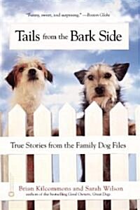 Tails from the Bark Side (Paperback, Reprint)