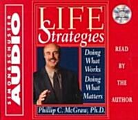 Life Strategies: Doing What Works Doing What Matters (Audio CD)