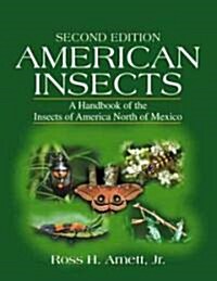 American Insects: A Handbook of the Insects of America North of Mexico, Second Edition (Paperback, 2)