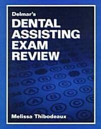 Delmars Dental Assisting Exam Review (Paperback)