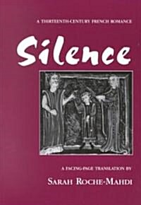 Silence: A Thirteenth-Century French Romance (Paperback)