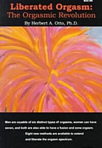Liberated Orgasm (Paperback)