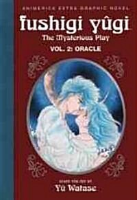 Fushigi Yugi, Volume 2: Oracle (Paperback)