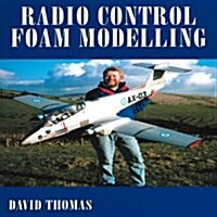Radio Control Foam Modelling (Paperback, 2 Rev ed)